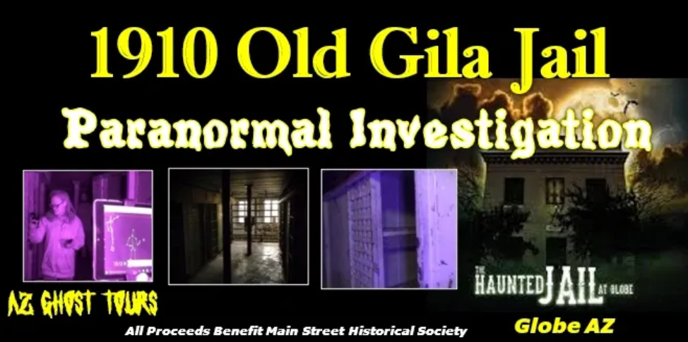 February 10 2024 Gila Jail Paranormal Investigation